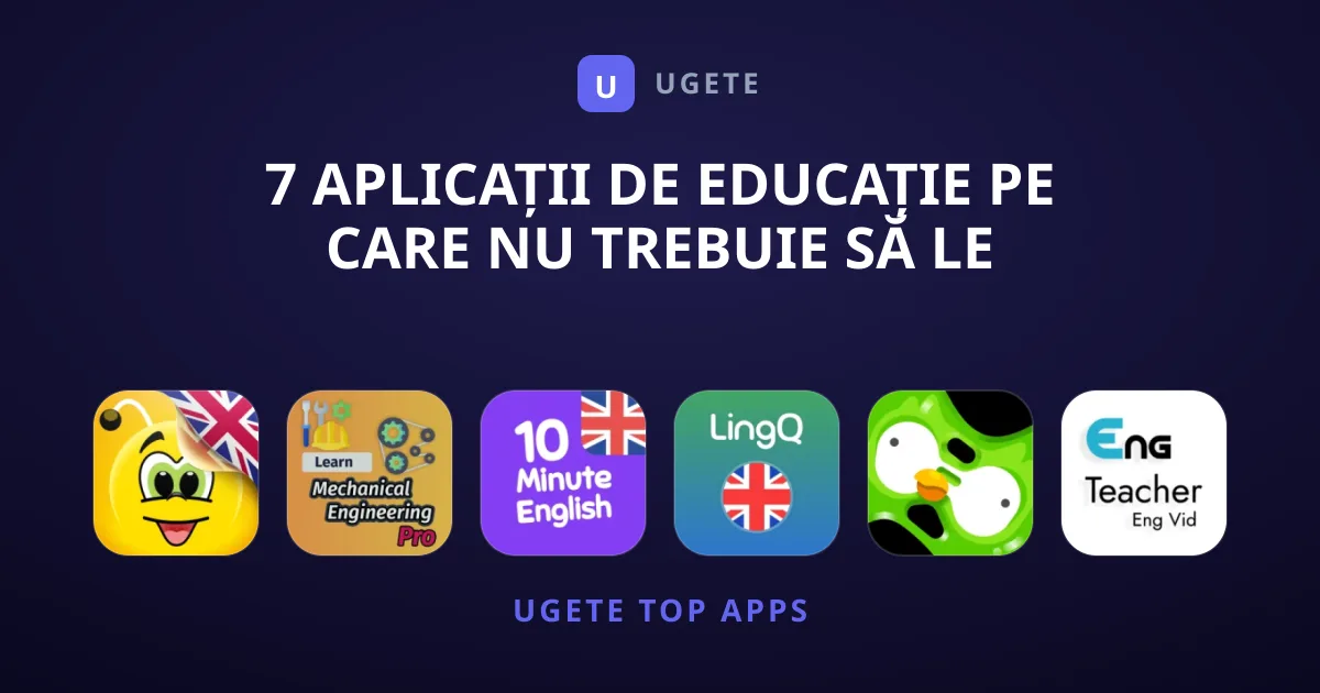 7 Aplicații de Educație Pe Care Nu Trebuie Să Le Ratezi